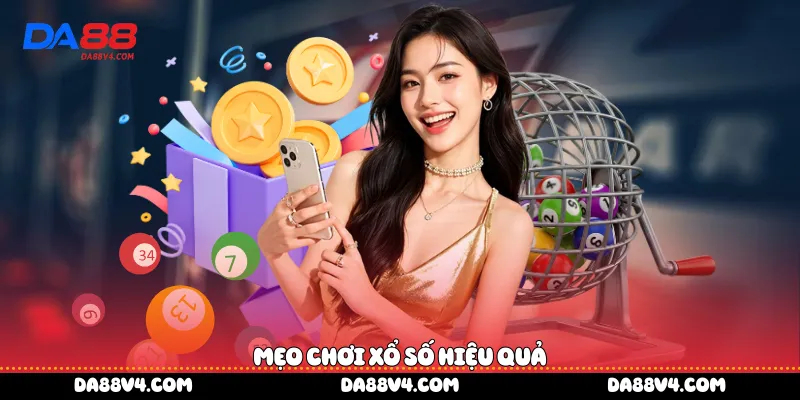 Mẹo chơi xổ số hiệu quả